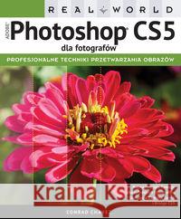 Adobe Photoshop CS5 dla fotografów. Real World Chavez Conrad 9788375410761 Promise - książka