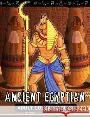 Adults Coloring Book: Ancient Egyptian Egypt Fun and Relaxing Designs Balloon Publishing 9781978235793 Createspace Independent Publishing Platform - książka