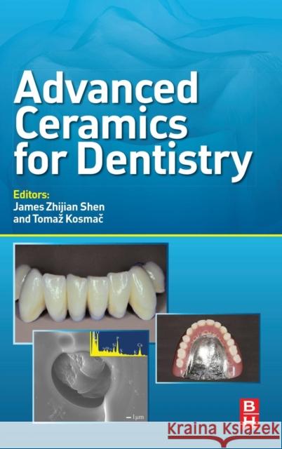 Advanced Ceramics for Dentistry James Shen 9780123946195  - książka