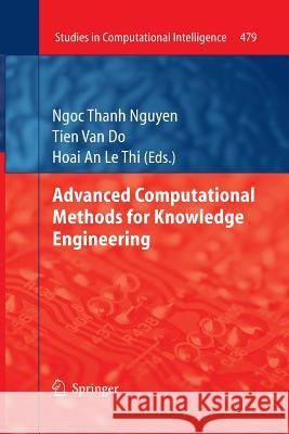 Advanced Computational Methods for Knowledge Engineering Ngoc Thanh Nguyen Tien Do Hoai An Thi 9783319033303 Springer - książka