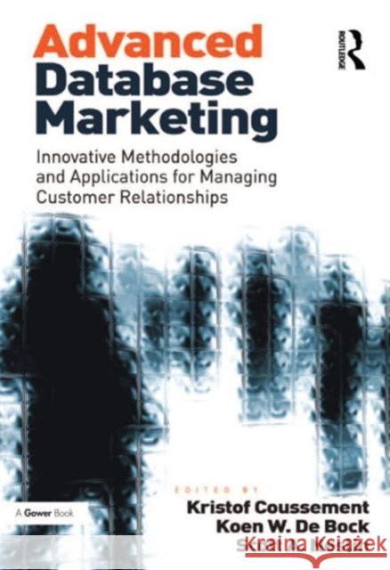 Advanced Database Marketing : Innovative Methodologies and Applications for Managing Customer Relationships  9781409444619  - książka