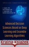 Advanced Decision Sciences Based on Deep Learning and Ensemble Learning Algorithms Surekha Paneerselvam 9781685070618 Nova Science Publishers Inc