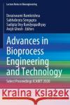 Advances in Bioprocess Engineering and Technology: Select Proceedings Icabet 2020 Ramkrishna, Doraiswami 9789811574115 Springer Singapore