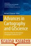Advances in Cartography and Giscience: Selections from the International Cartographic Conference 2017 Peterson, Michael P. 9783319861371 Springer