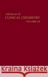 Advances in Clinical Chemistry: Volume 32 Spiegel, Herbert E. 9780120103324 Academic Press