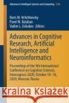 Advances in Cognitive Research, Artificial Intelligence and Neuroinformatics: Proceedings of the 9th International Conference on Cognitive Sciences, I Boris M. Velichkovsky Pavel M. Balaban Vadim L. Ushakov 9783030716363 Springer