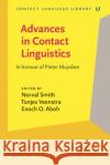 Advances in Contact Linguistics  9789027207562 John Benjamins Publishing Co