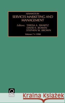 Advances in Services Marketing and Management Teresa A. Swartz, David A. Bowen, Stephen W. Brown 9780762303632 Emerald Publishing Limited - książka