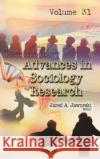 Advances in Sociology Research. Volume 31  9781536184570 Nova Science Publishers Inc