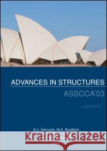 Advances in Structures: Proceedings of the Asscca 2003 Conference, Sydney, Australia 22-25 June 2003 G.J. Hancock B. Uy T.J. Wilkinson 9789058095886 Taylor & Francis - książka
