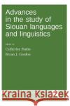 Advances in the study of Siouan languages and linguistics Rudin, Catherine 9783946234388 Language Science Press