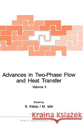 Advances in Two-Phase Flow and Heat Transfer: Fundamentals and Applications Kakaç, Sadik 9789024728268 Springer - książka