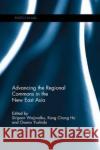 Advancing the Regional Commons in the New East Asia  9780815368755 