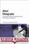 Affect Ethnography Dr Greg Pierotti 9781350374812 Bloomsbury Publishing PLC