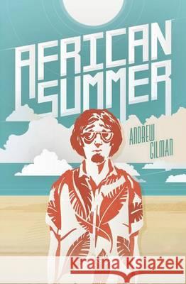 African Summer: The Story of a Fish out of Water Gilman, John 9781482731064 Createspace - książka