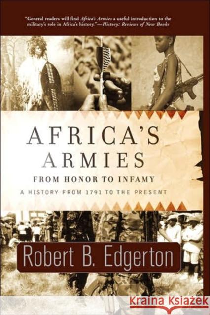 Africa's Armies: From Honor to Infamy Edgerton, Robert B. 9780813342771 Westview Press - książka