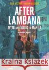 After Lambana: A Graphic Novel: Myth and Magic in Manila Eliza Victoria Mervin Malonzo 9780804855259 Tuttle Publishing