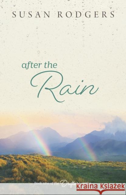 After The Rain: Drifters, Book Nine Rodgers, Susan 9781987966114 Bluemountain Entertainment - książka