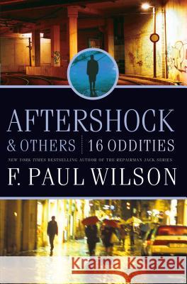 Aftershock & Others F. Paul Wilson 9780765325242 Tor Books - książka