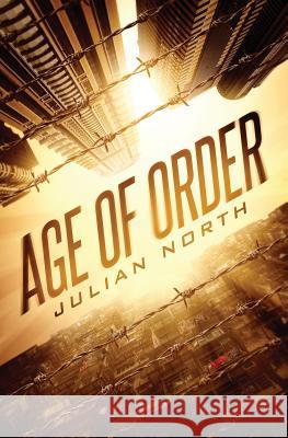 Age of Order Julian North 9780692828540 Plebeian Media - książka