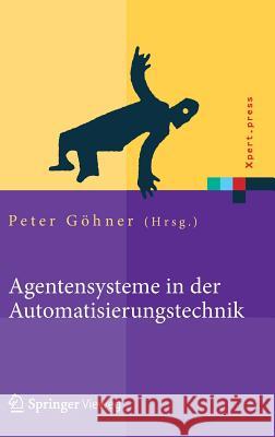 Agentensysteme in Der Automatisierungstechnik Peter G 9783642317675 Springer, Berlin - książka