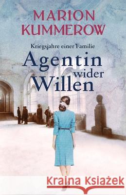 Agentin wider Willen Marion Kummerow Annette Spratte 9783948865085 Marion Kummerow - książka