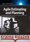 Agile Estimating and Planning Mike Cohn 9780131479418 Pearson Education (US)