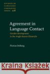 Agreement in Language Contact Florian (TU Dortmund University) Dolberg 9789027203298 John Benjamins Publishing Co