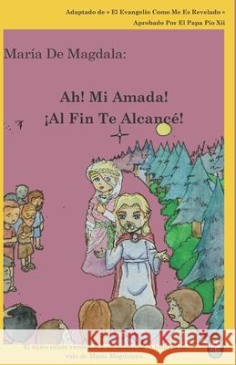 Ah! Mi Amada! ¡Al Fin Te Alcancé! Books, Lamb 9781910621530 Lambbooks - książka