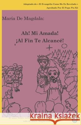 Ah! Mi Amada! ¡Al Fin Te Alcancé! Books, Lamb 9781910621547 Lambbooks - książka