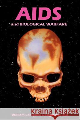 AIDS and Biological Warfare William Campbell Douglass 9789962636076 Rhino Publishing S.A. - książka