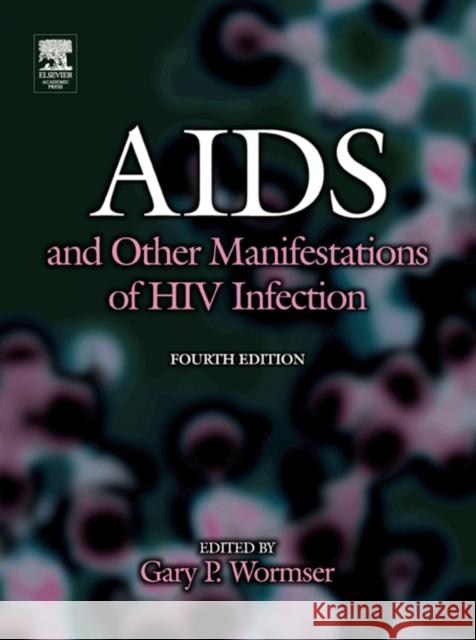 AIDS and Other Manifestations of HIV Infection Gary Wormser 9780127640518 Academic Press - książka
