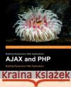 Ajax and PHP: Building Responsive Web Applications Darie, C. 9781904811824 Packt Publishing