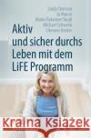 Aktiv Und Sicher Durchs Leben Mit Dem Life Programm Clemson, Lindy 9783662562925 Springer, Berlin