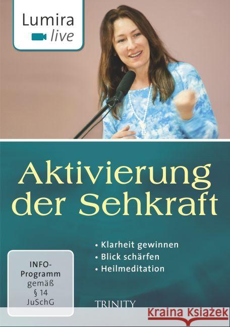 Aktivierung der Sehkraft, 1 DVD : Klarheit gewinnen - Blick schärfen - Heilmeditation. DE Lumira 9783955501303 Trinity - książka