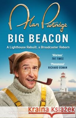 Alan Partridge: Big Beacon: The hilarious new memoir from the nation's favourite broadcaster Alan Partridge 9781398719231 Seven Dials - książka