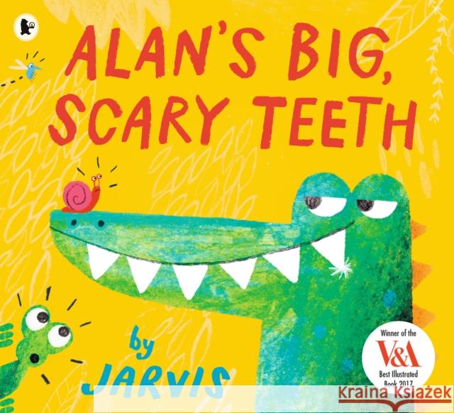 Alan's Big, Scary Teeth  Jarvis 9781406370805 Walker Books Ltd - książka