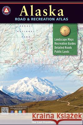 Alaska Road & Recreation Atlas Benchmark Maps 9780929591148 Benchmark Maps - książka