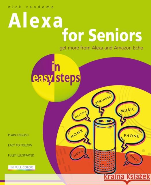 Alexa for Seniors in easy steps Nick Vandome 9781840789072 In Easy Steps Limited - książka
