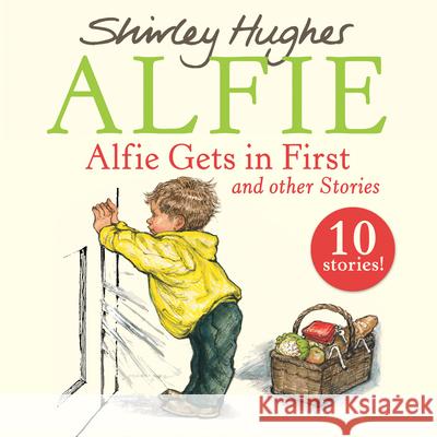 Alfie Gets in First and Other Stories - audiobook Hughes, Shirley 9781846577697 Penguin Random House Children's UK - książka