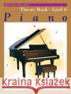 Alfred's Basic Piano Library Theory Book 6 Willard A Palmer, Morton Manus, Amanda Vick Lethco 9780739009673 Alfred Publishing Co Inc.,U.S.