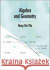 Algebra and Geometry Hung-Hsi Wu 9781470456764 American Mathematical Society