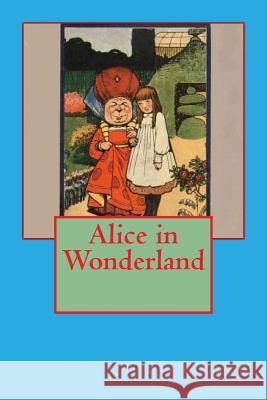 Alice in Wonderland Lewis Carrol Kathrine Petersen 9781517377977 Createspace - książka