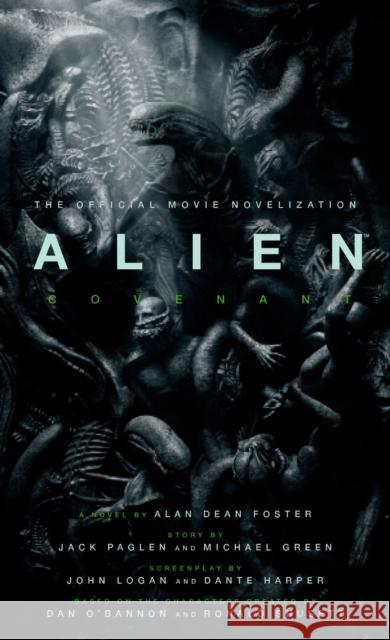 Alien: Covenant - The Official Movie Novelization Alan Dean Foster 9781785654787 Titan Books Ltd - książka