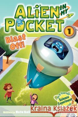 Alien in My Pocket #1: Blast Off! Nate Ball Macky Pamintuan 9780062216236 HarperCollins - książka