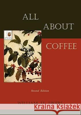 All about Coffee (Second Edition) William H. Ukers 9781578988709 Martino Fine Books - książka
