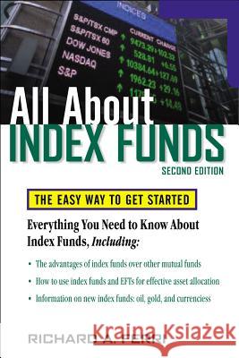 All about Index Funds: The Easy Way to Get Started Richard Ferry 9780071484923  - książka
