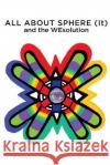 All About (IT) and the WEsolution Weonearth E Beck   9781637677292 Booktrail Publishing