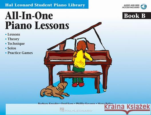 All-In-One Piano Lessons Book B: Book with Audio Access Included [With CD (Audio)] Kern, Fred 9781423470984 Hal Leonard Publishing Corporation - książka