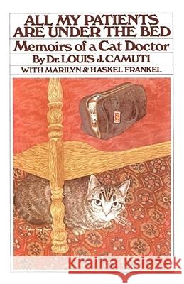 All My Patients Are Under the Bed Camuti, Louis J. 9780671554507 Fireside Books - książka